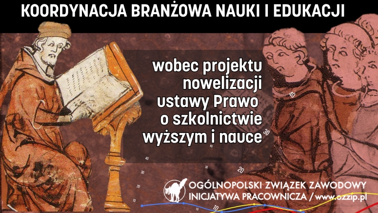 Stanowisko Koordynacji Branżowej Nauki i Edukacji OZZ IP wobec projektu nowelizacji ustawy Prawo o szkolnictwie wyższym i nauce